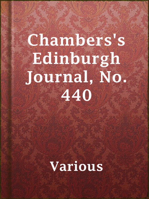 Title details for Chambers's Edinburgh Journal, No. 440 by Various - Available